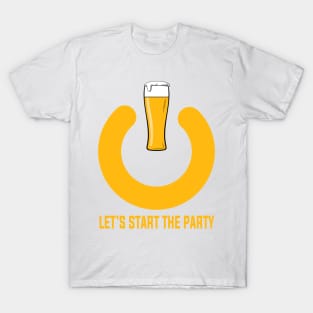 LET'S START THE PARTY T-Shirt